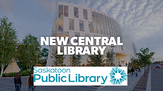 Saskatchewan Public Library - New Central Branch